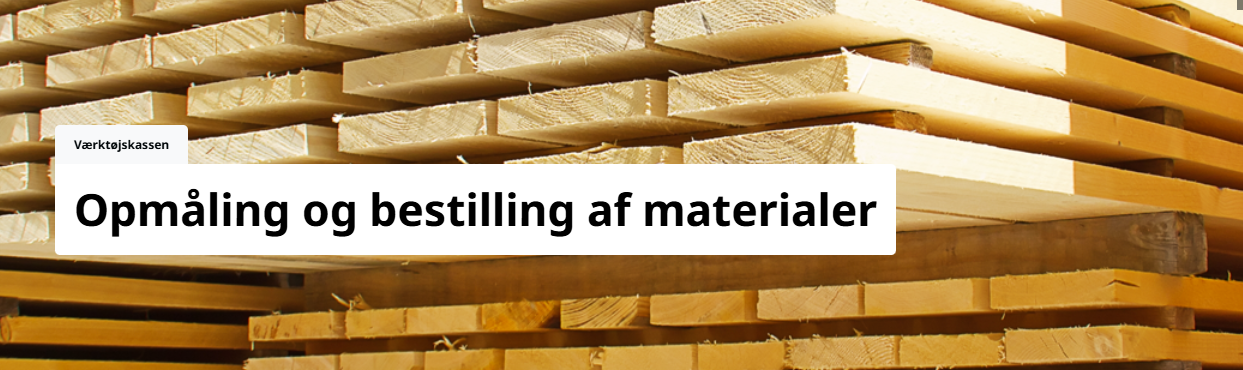 Opmåling og bestilling af materialer 